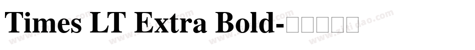 Times LT Extra Bold字体转换